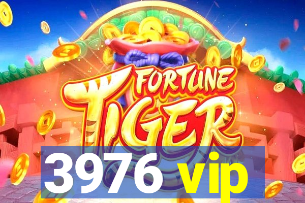 3976 vip